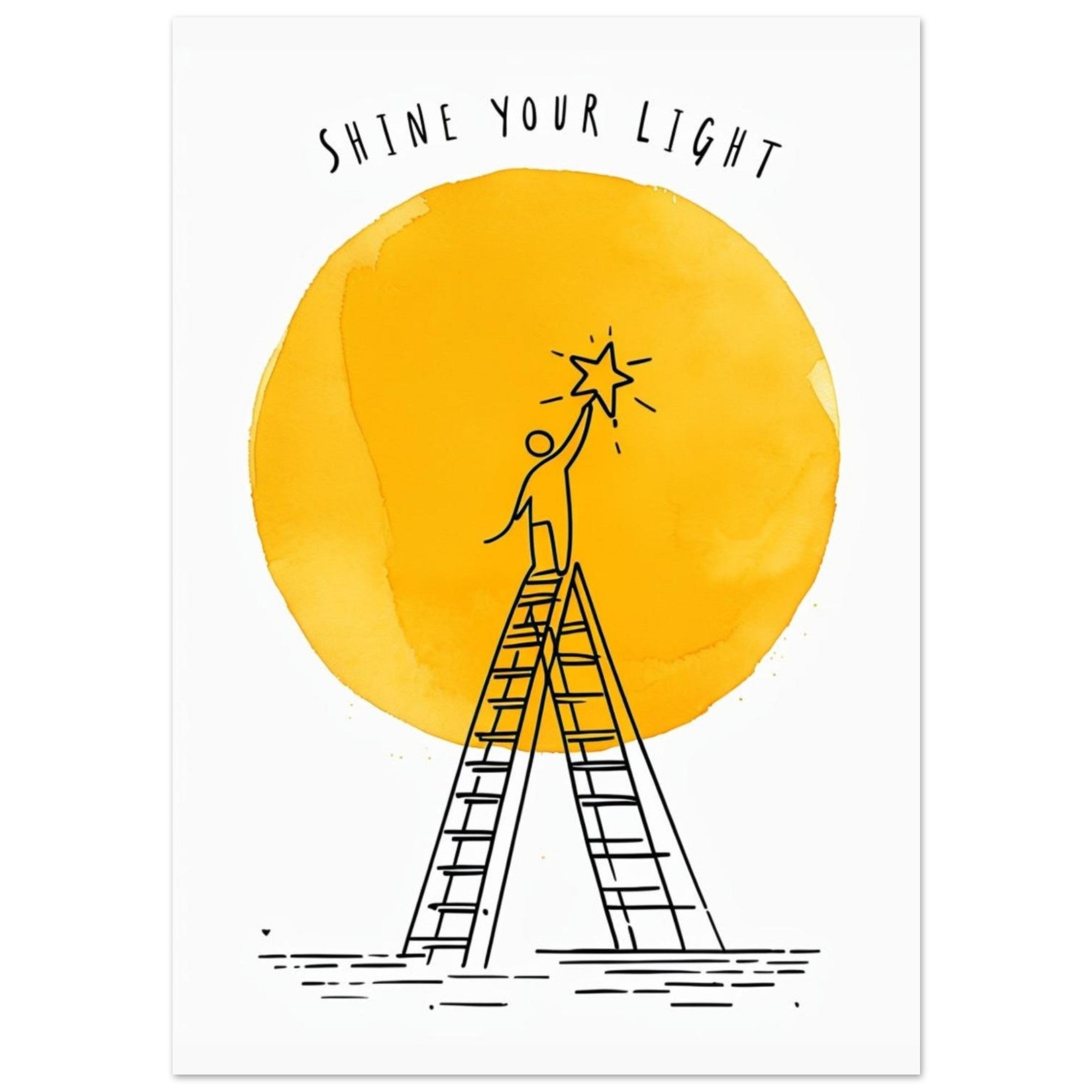Shine Your Light Poster - Minimalist Inspirational Wall Art - Motivational Print for Home & Office Decor