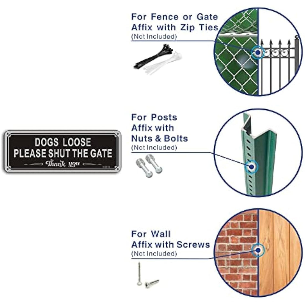 Dogs Loose Shut The Gate Sign | Reflective Aluminum 3.5x9.8