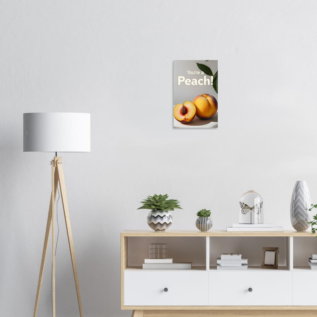 You're a Peach Art Print - Vibrant Matte Poster | Juicy Wall Art for Kitchen & Living Room Decor