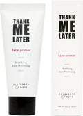 Elizabeth Mott Thank Me Later Mattifying Face Primer - Pore Minimizer