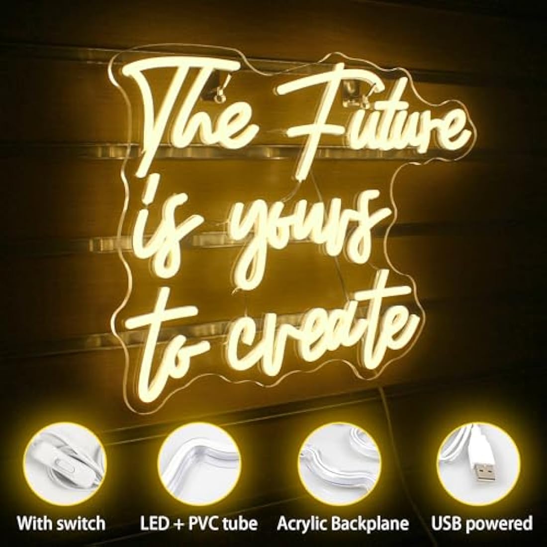 The Future is Yours to Create Neon Sign | Warm White LED