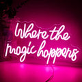 Where the Magic Happens Neon Sign – Pink LED Wall Decor