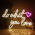 Do What You Love Neon Sign | Warm White LED Wall Decor