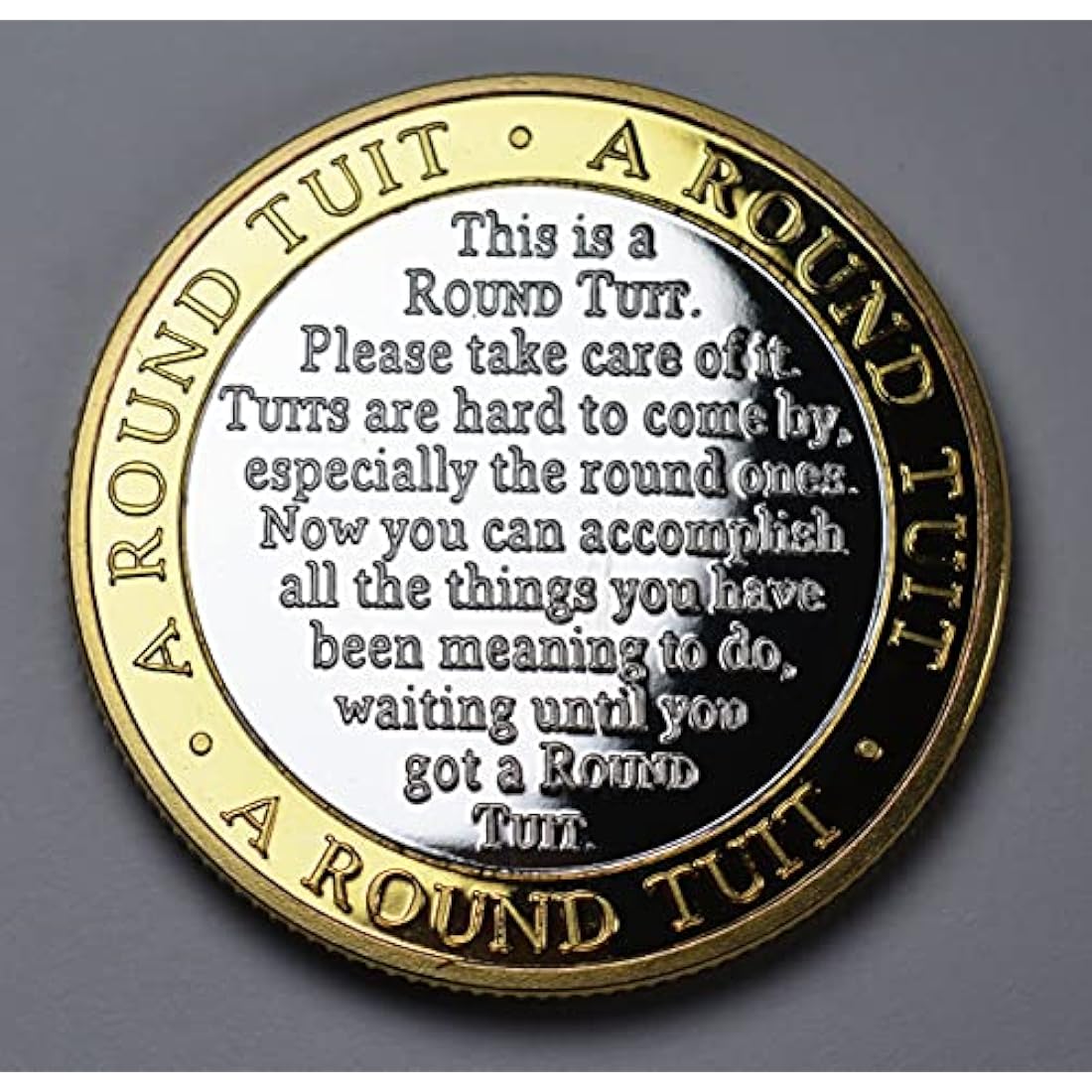Round Tuit Collectible Coin – 24ct Gold & Silver Clad 30mm