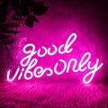 Good Vibes Only Pink LED Neon Sign | Acrylic Wall Decor