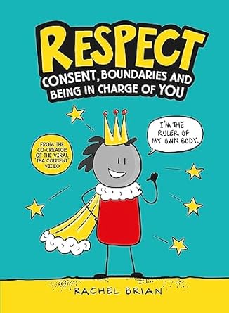 Respect: Consent and Boundaries Children's Book by