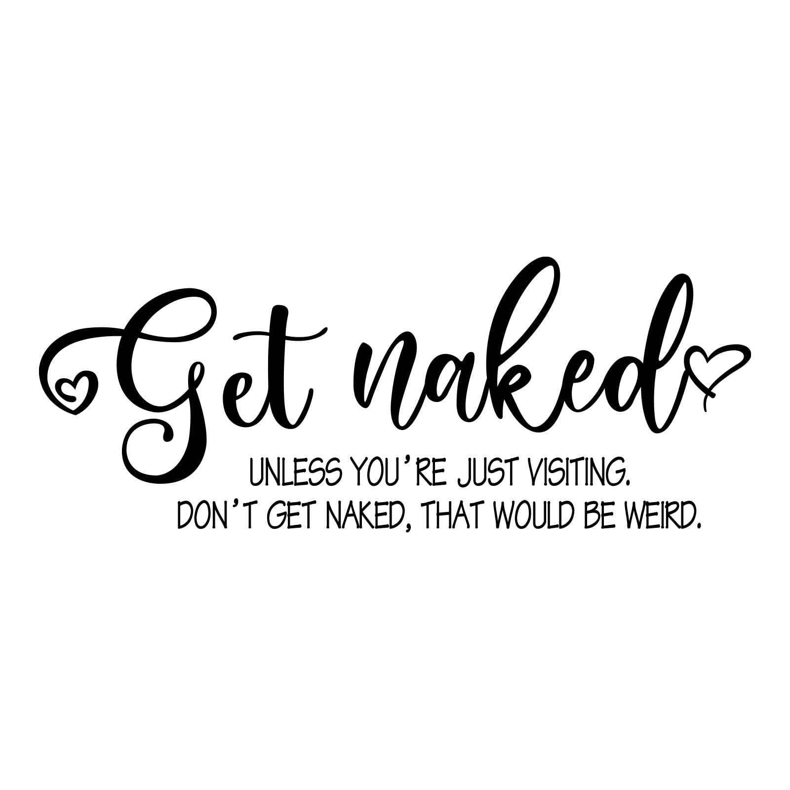 SUPERDANT Get Naked Funny Bathroom Wall Decal | Waterproof PVC Sticker