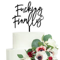 LOVENJOY Funny Finally Wedding Cake Topper | Frosted Acrylic Cake Decoration