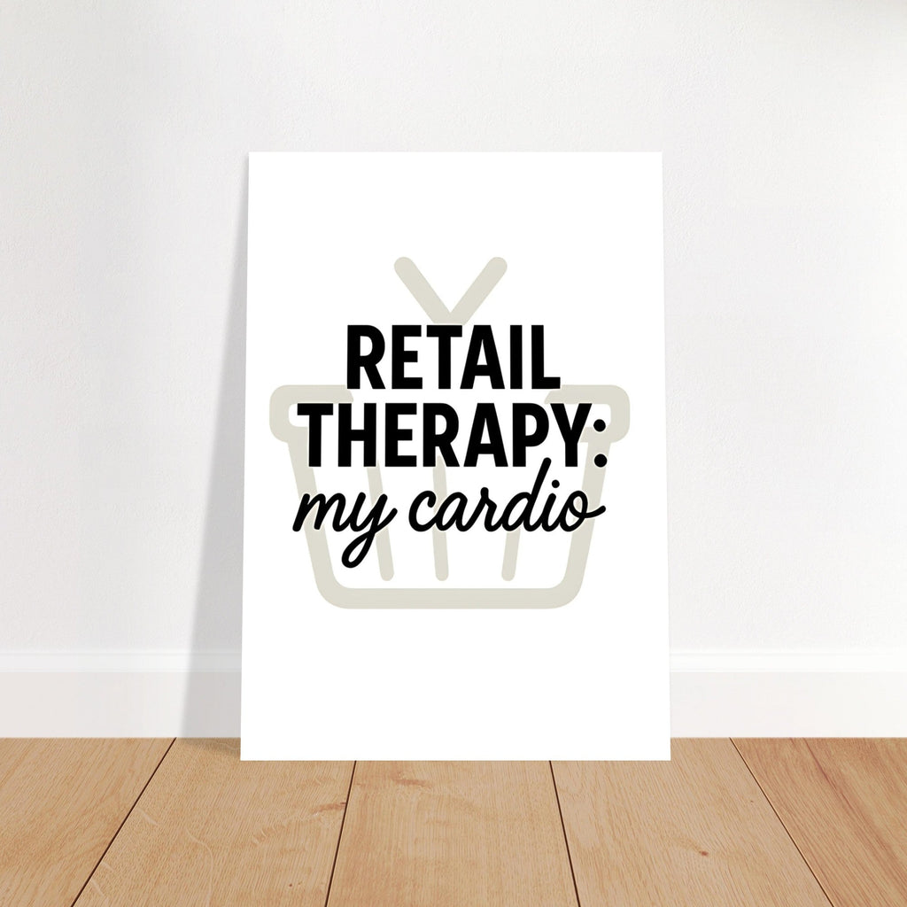 Retail Therapy Poster with Quote: MY Cardio - Fun Wall Art for Home Decor