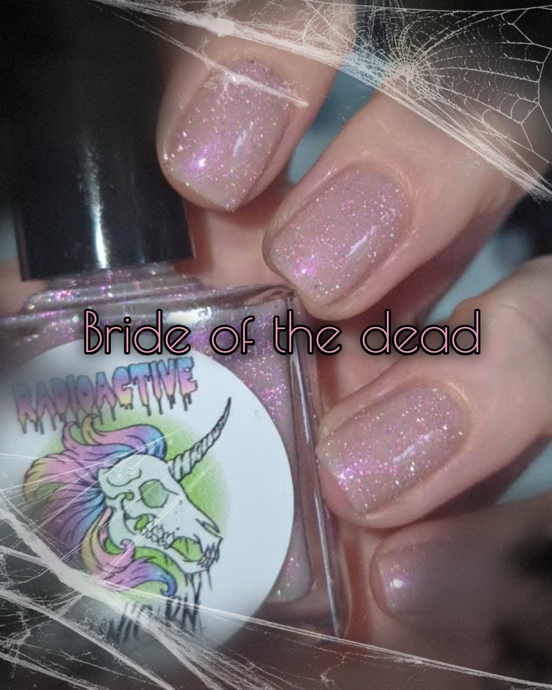 Radioactive Unicorn Bride of the Dead Nude Pink Glitter Nail Polish
