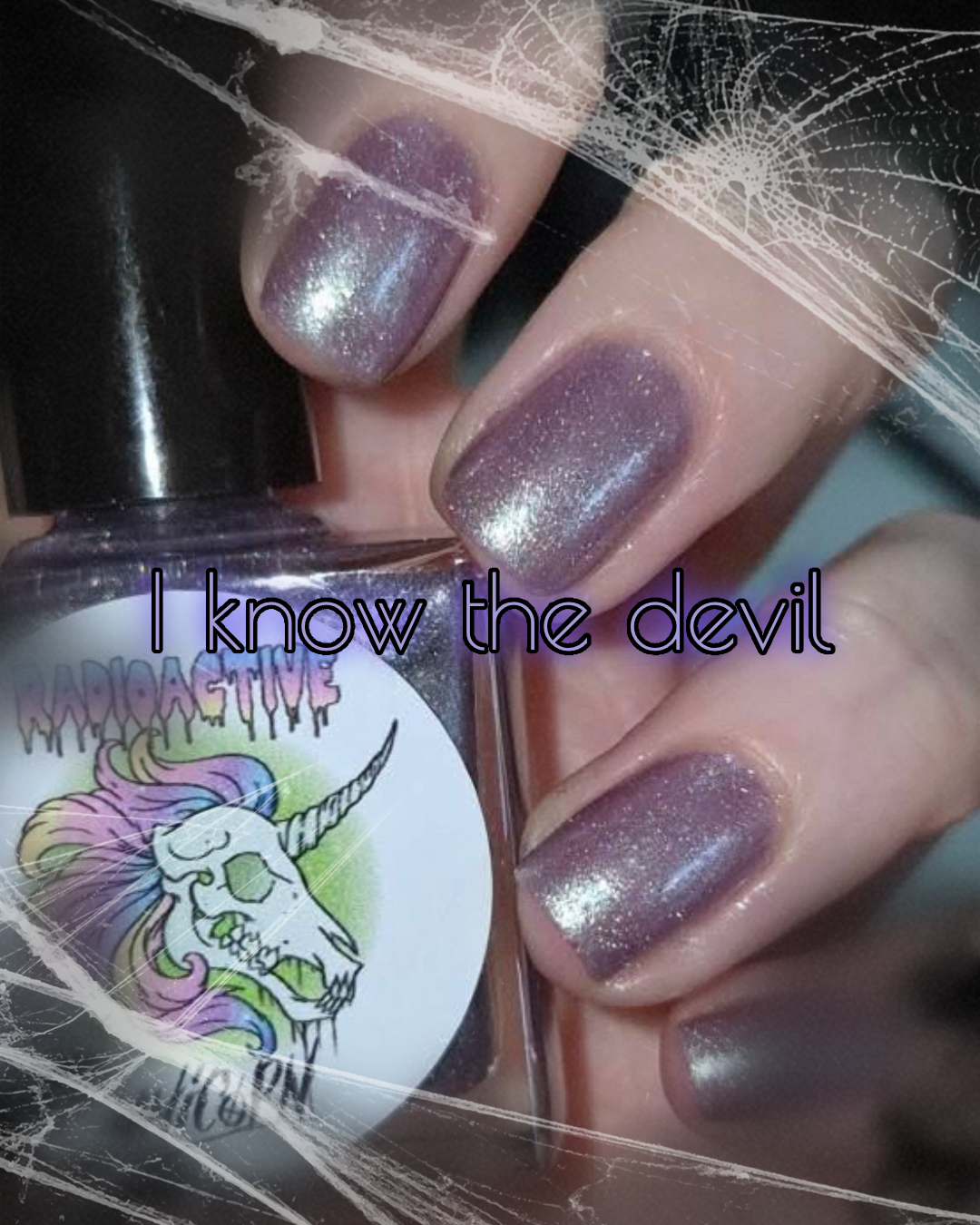 Radioactive Unicorn I Know the Devil Nail Polish – Lilac Green Duochrome