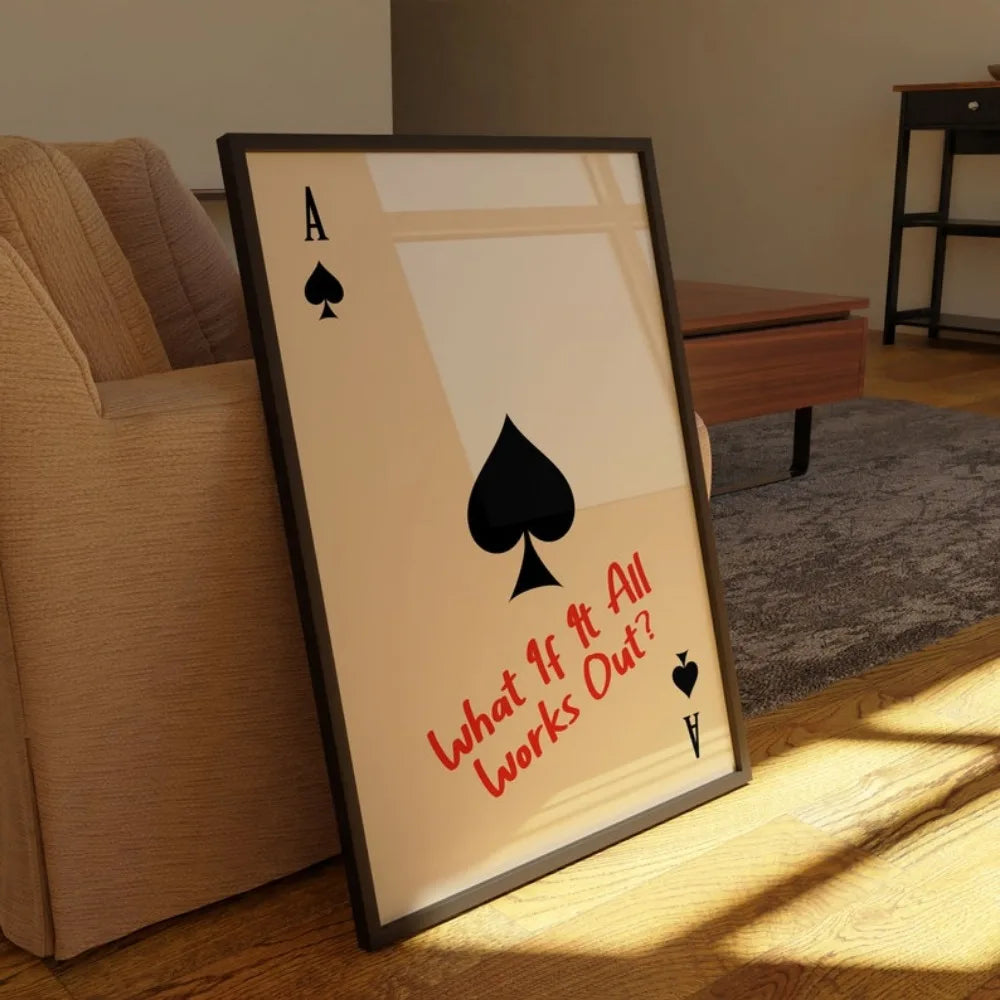 What If It All Works Out Poster, Ace of Spades Wall Art, Modern Minimalist Typography Print