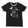 Gothic Attitude Only Goth in the Village Unisex Ringer T-Shirt