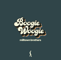Milltown Brothers – Boogie Woogie Indie Rock Album (Vinyl LP / CD)