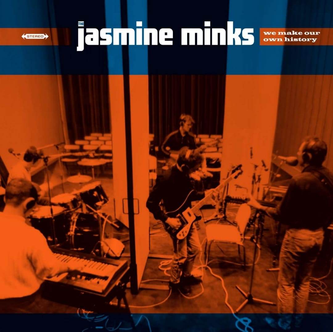 The Jasmine Minks - We Make Our Own History LP - Blue Vinyl Record