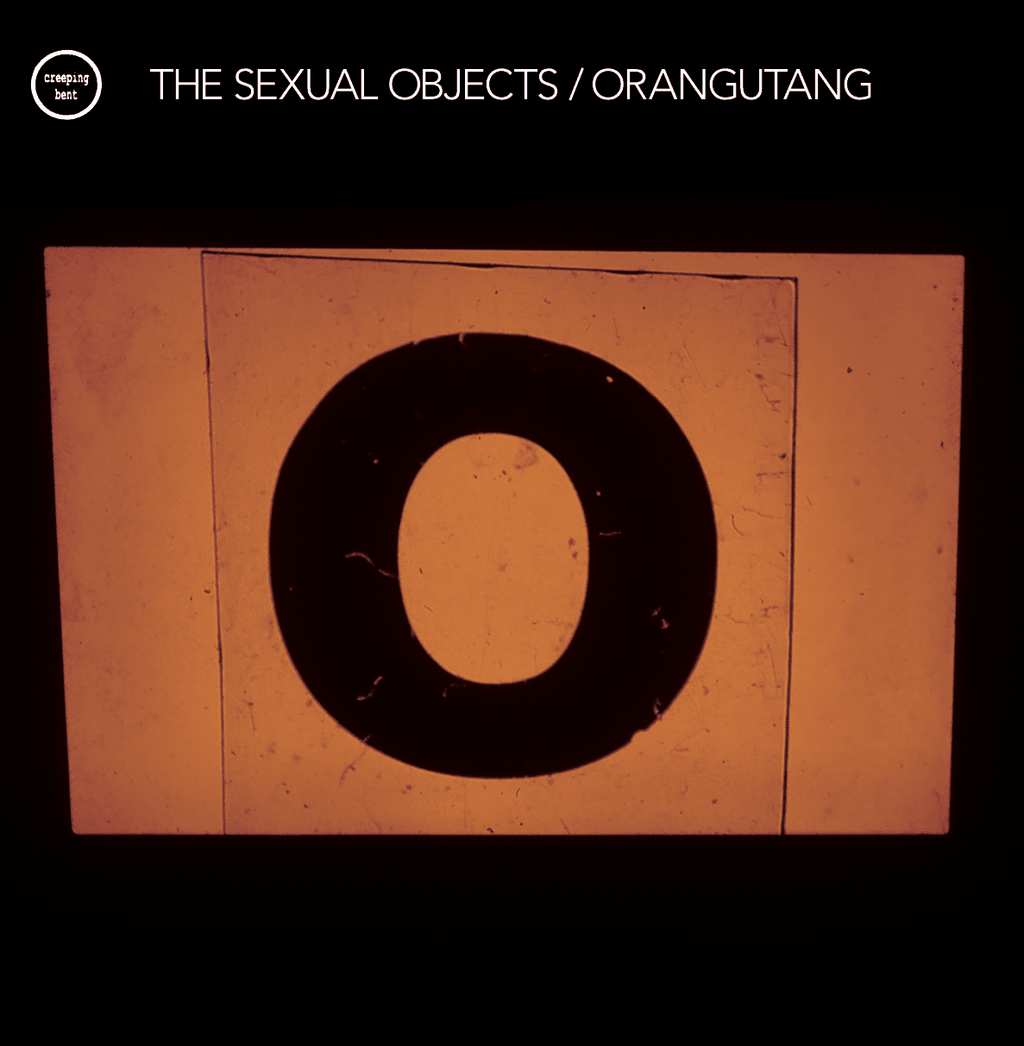 The Sexual Objects – Orangutang – Limited Edition Orange Vinyl LP