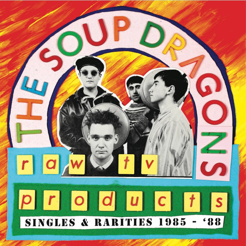 The Soup Dragons – Raw TV Products: Singles & Rarities 1985-88 Vinyl LP