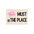 ‘This Must Be The Place’ Vintage Typography Poster – Retro Wall Art